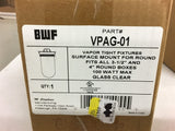 BWF VPAG-01 Vapor Tight Light Fixtures 100Watt Clear glass Lot of 6