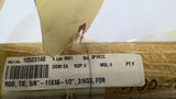 10523148 Tie Rod 5/8"-11X10-1/2" 316SS Lot Of 4