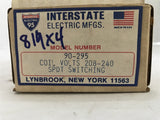 INTERSTATE ELECTRIC 90-295 VOLTS 208-240V SPDT SWITCHING LOT OF 2