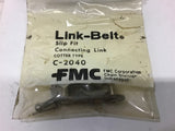 FMC C-2040 Link-Belt Slip Fit Connecting Link Cotter Type Lot of 6