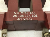 AC MFG 25105114501 Coil 460V 60C