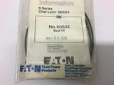 Char Lynn 60533 Series S Seal Kit