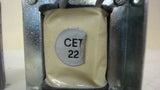 CET 22 TRANSFORMER,  *VOLTS NOT STATED*