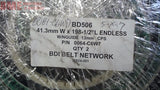 BDI BELT NETWORK BD506 41.3MM W X 198-1/2" L ENDLESS W/ NGUIDE 13MM