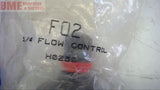 F02 1/4" FLOW CONTROL H0250